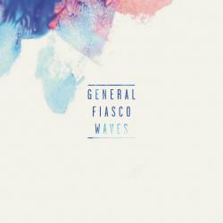 General Fiasco : Waves